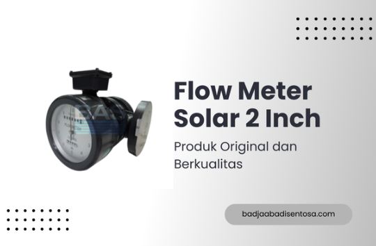 Rekomendasi Flow Meter Solar 2 Inch Original dan Berkualitas